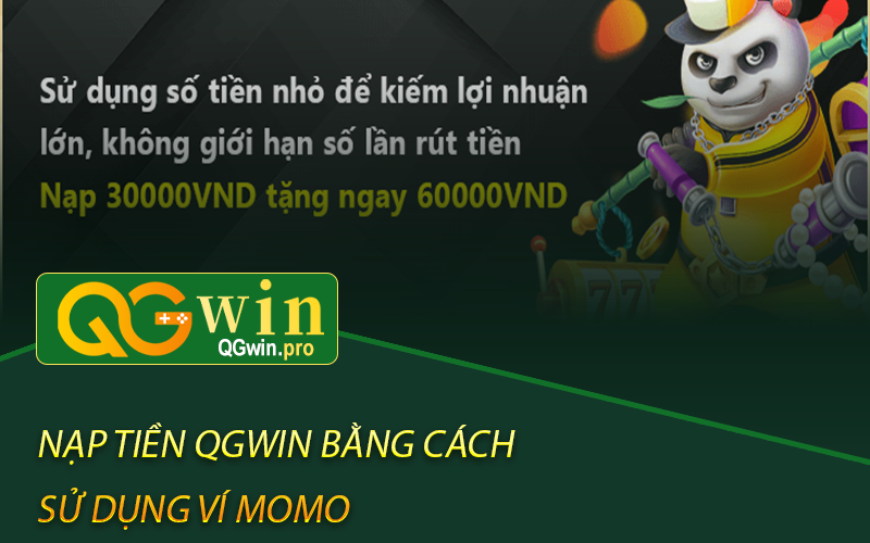 Nạp tiền Qgwin bằng cách sử dụng ví momo